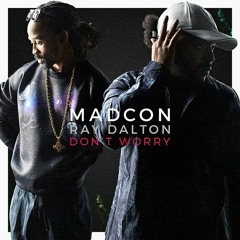 Madcon - Don 't worry (Speed) Mp.3