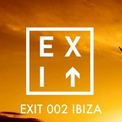 EXIT 002 IBIZA (Guest Mix By Josh Coakley)