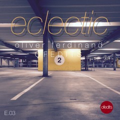 ECLECTIC Vol. 3 (mixed by Oliver Ferdinand)