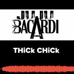 THiCk CHiCk by Juju Bacardi (Mc Lyte "Ruff Neck" cover)!