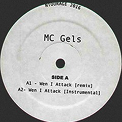 MC Gels - A1 - Wen I Attack [ruff remix]