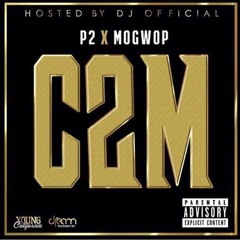 P2 & Mo Gwop - HYWDI Remix ( Ft Casey Veggies,AD,King Marie,Smash & P1 Prod By Dj Official