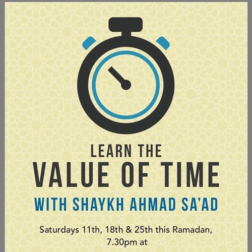 The Value of Time in the Life of Scholars (1) by Shaykh Ahmed Saad Al-Azhari