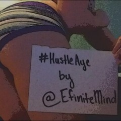 #HustleAye (Prod. KayyForeign)