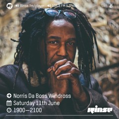 Rinse FM Podcast - Norris Da Boss Windross - 11th June 2016