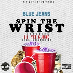BlueJeans Ft. Lil Yee & June - Spin The Wrist (prod. JuneOnnaBeat) [Thizzler.com]
