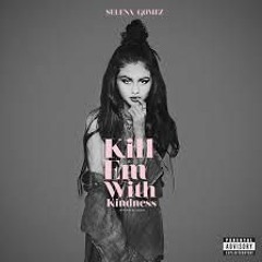 Selena Gomez - Kill Em With Kindnes (MARTIN - JR Remix) FREE DOWNLOAD