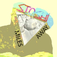 StoShi - Miles Away /Summer Podcast 2016/