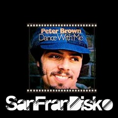 SanFranDisko Trippy Dub Mix- Dance With Me - Peter Brown
