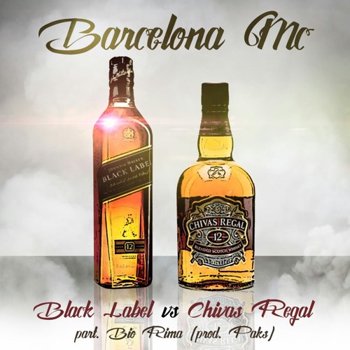 Stream Black Label vs Chivas Regal by Kaliyah | Listen online for free on  SoundCloud