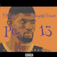 PG13[Official Song] - OAuto x AlmightyVonnte