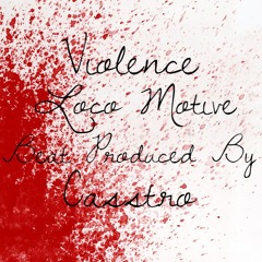 Violence Beat Prod By Casstro