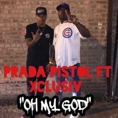 Prada - Oh My God ft Xclusiv