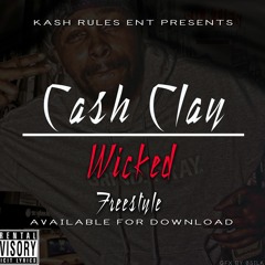Wicked Freestyle - Cash Clay