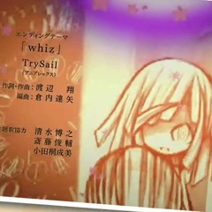 TrySail - Whiz - Koyomimonogatari Ending (ONA Version)