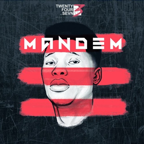 Sevn Alias  - Mandem Ft.  Jairzinho & JB Scofield [Twenty Four Sevn 3]