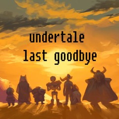undertale Last Goodbye music box