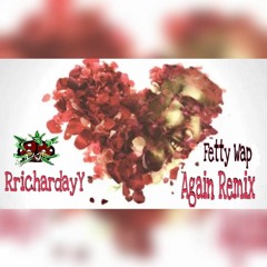 RrichardrayY Fetty Wap Again RayMIX