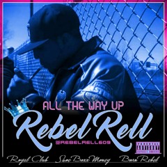 Jersz (Reallionaire Rell) - All The Way Up Freestyle