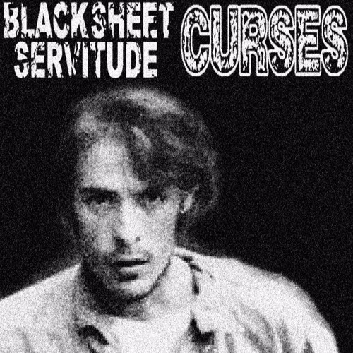 Black Sheet Servitude+Curses - No Recollection Of Sanity
