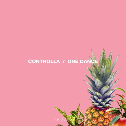CONTROLLA  ONE DANCE