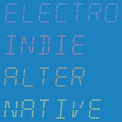 ELECTRO INDIE ALTER NATIVE VOLUME 2