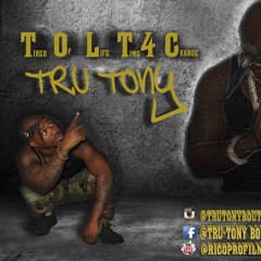 Tru - Tony GET BY