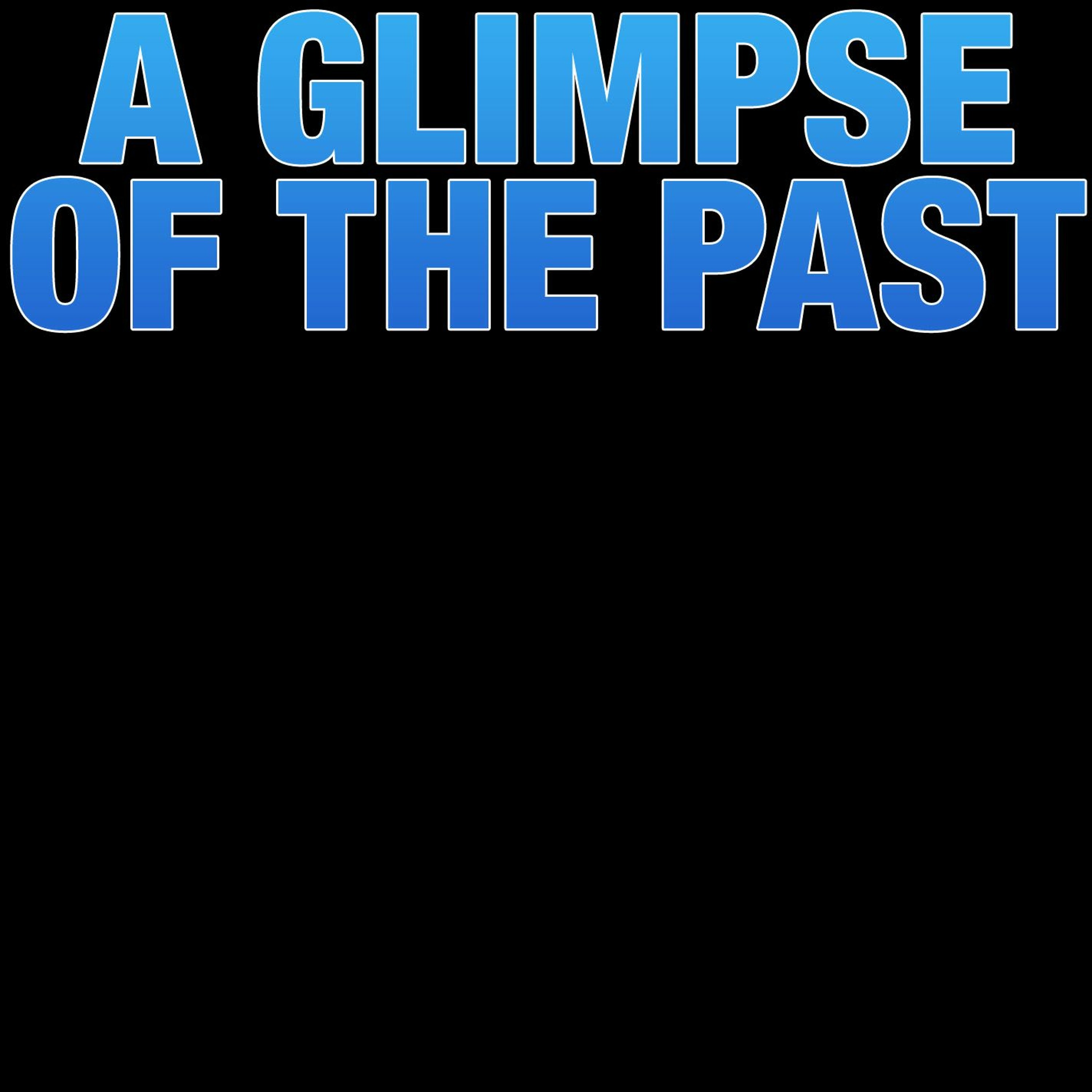 A Glimpse of the Past episode artwork