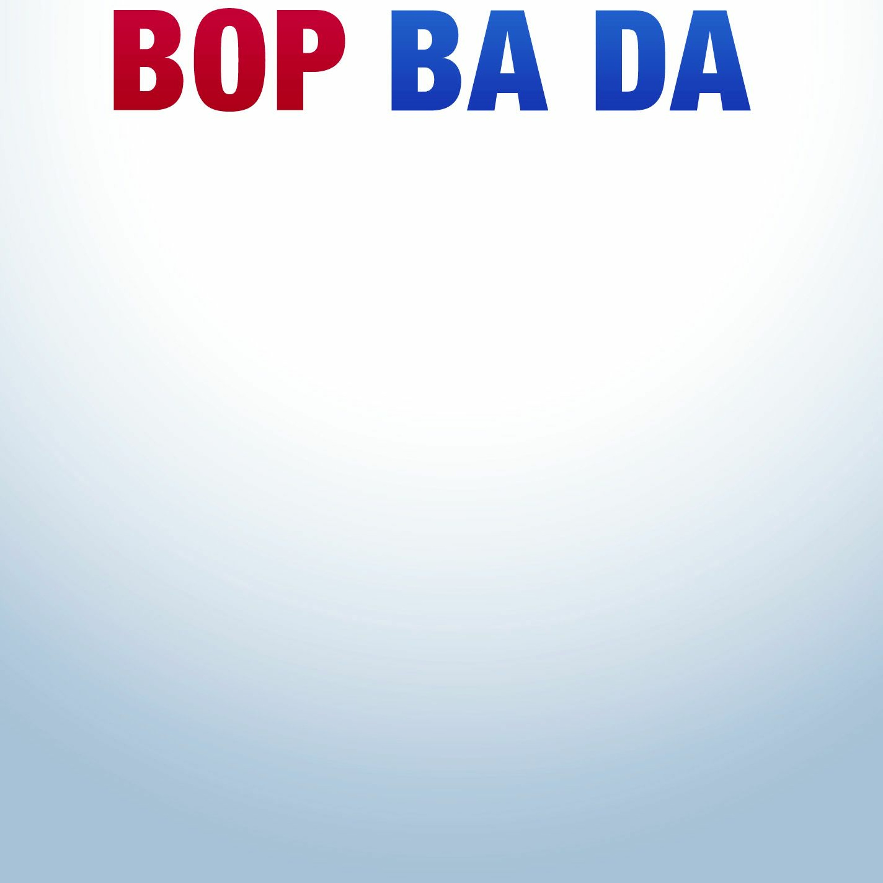 Bop Ba Da