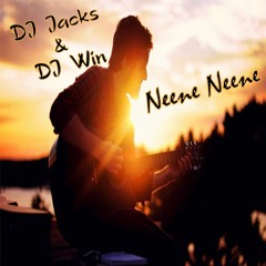 Neene Neene (Love Song) - DJ Jacks & DJ Win