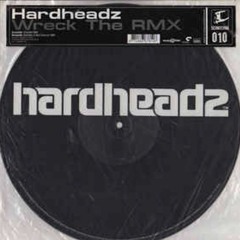 Hardheadz - Wreck The RMX (Showtek Remix)BPM EDIT