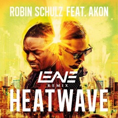 Robin Schulz - Heatwave feat. Akon (Leave Remix)