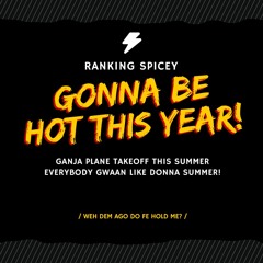 Ranking Spicey - Gonna Be Hot This Year! (2016)