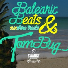 Tom Bug Live @ Balearic Beats & Sunshine Treats