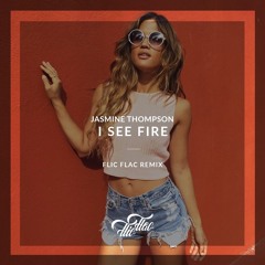 FlicFlac - I See Fire /// Remix