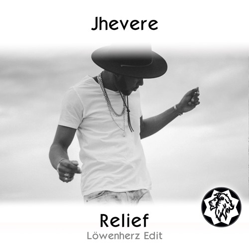 Jhevere - Relief (Löwenherz Edit)