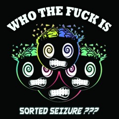 Sorted Seizure- Drop The Funk (Free Download)