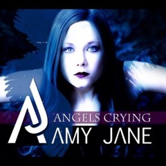 AMY JANE - Angels Crying