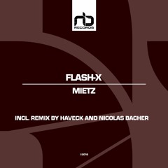 Flash-X - Mietz (Original Mix)