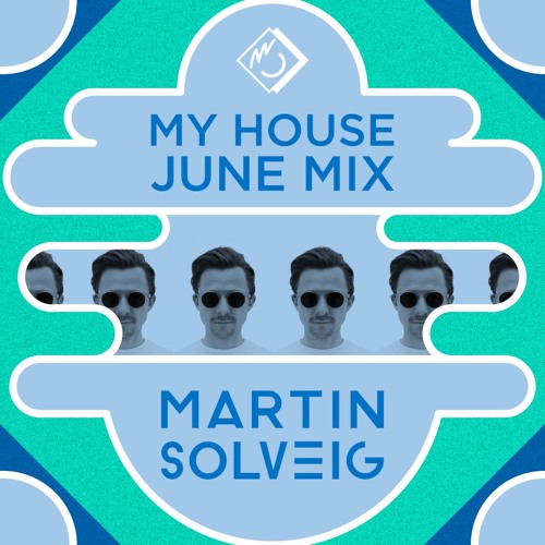 Martin Solveig MyHouse June 2016 Mix Show