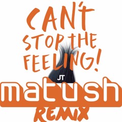 Justin Timberlake - Can't Stop (Matush Remix)