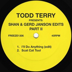 Todd Terry Shan & Gerd Janson Edits Part II (FREEZE 1306) - PREVIEW