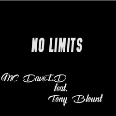 MC DaveID - No Limits Feat. Tony Blount