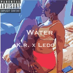 Water ft. Ledo