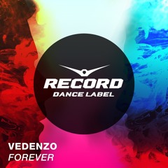Vedenzo - Forever (Record Dance Label)