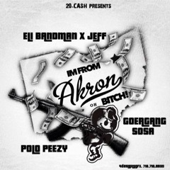 Polo Peezy, E-Sosa, Eli Bandman, BlueFace Ju - I'm From The Ak Bitch(20Cash)