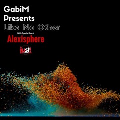 GabiM Presents LNO - Special Guest Alexisphere