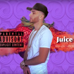 Nick Hollywood x Juice
