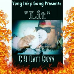 Lit - CB Datt Guyy Ft. Lil Boom