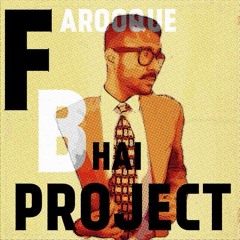 Farooque Bhai Project (All Originals Playlist)